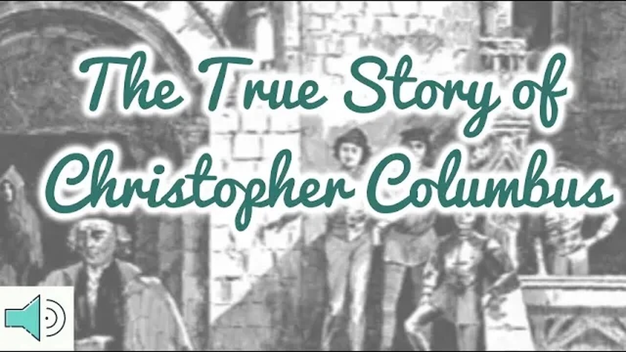 The True Story of Christopher Columbus by Elbridge S. Brooks AUDIOBOOK -- Read Aloud for Homeschool