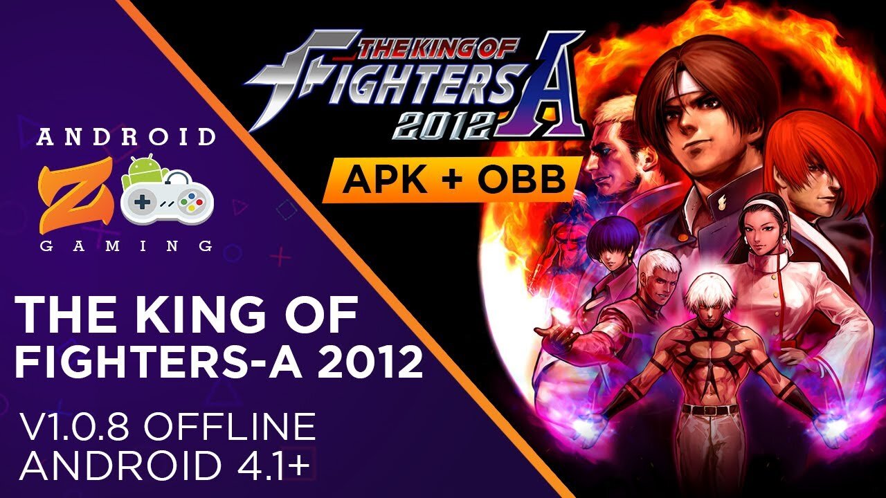 THE KING OF FIGHTERS-A 2012 - Android Gameplay (OFFLINE) 626MB+