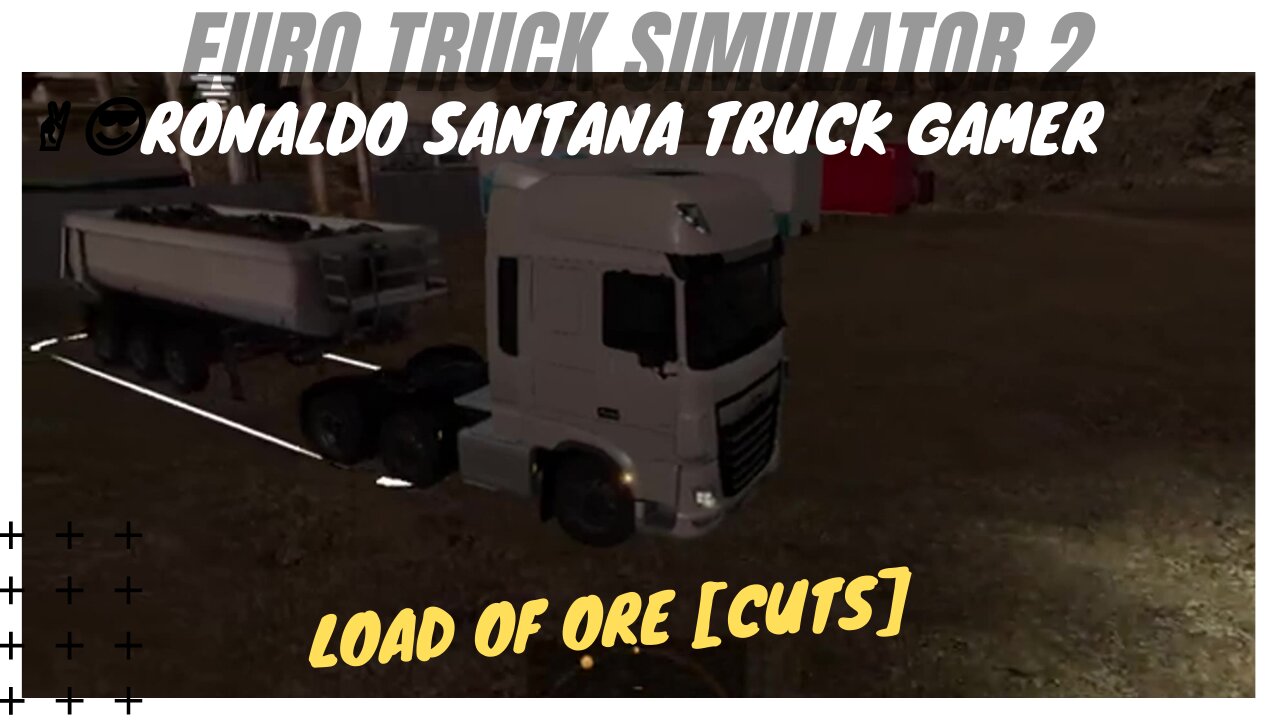 🚚LOAD OF ORE [cuts] ✌️😎RONALDO SANTANA TRUCK GAMER