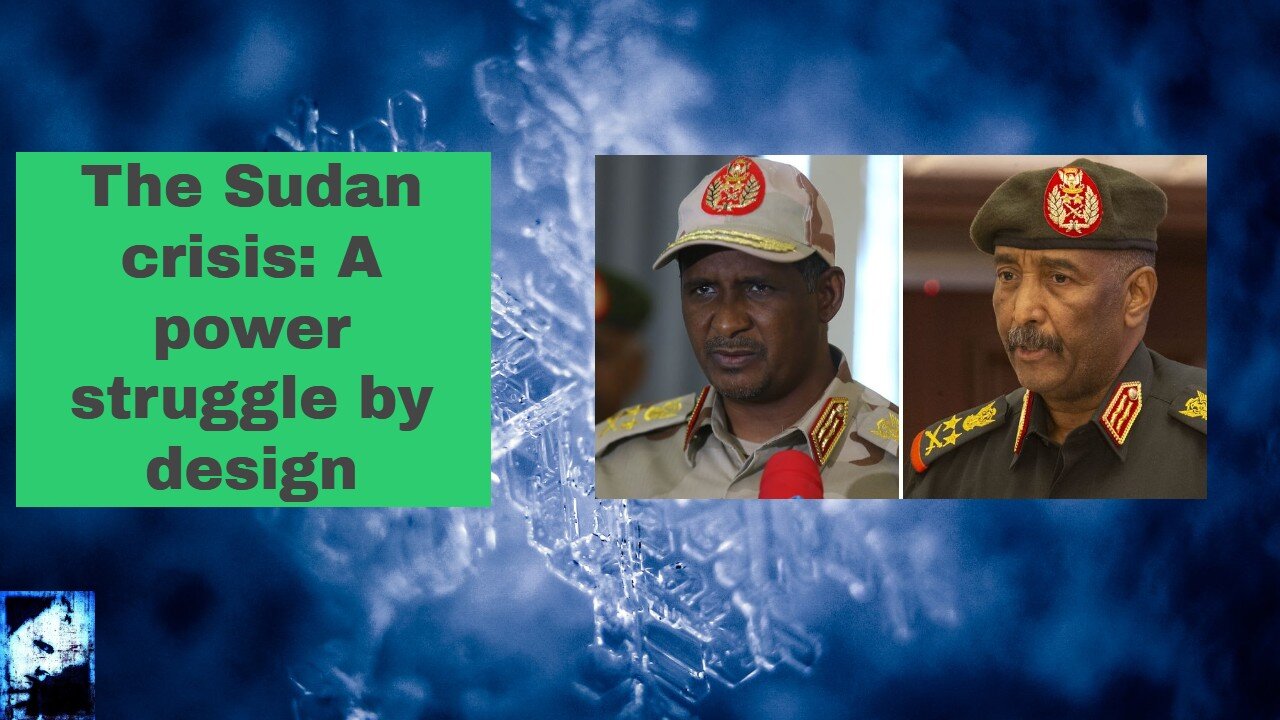 The Sudan crisis A power struggle by design
