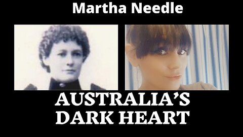 Martha Needle: “Australia’s Dark Heart” & Black Widow
