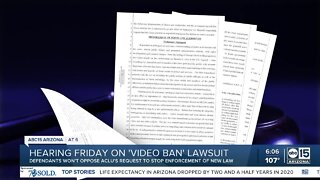 Hearing Friday on AZ "video ban" lawsuit