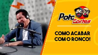 ✅ #CORTES POTOCA PODCAST ✂ 🎙 SERGIO BRITO COMO ACABAR COM O RONCO!