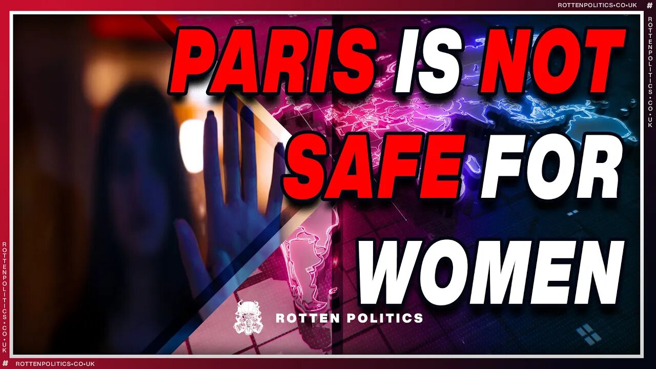 Paris is dangerous for women