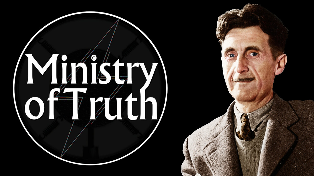 The Ministry Of Truth Part 1