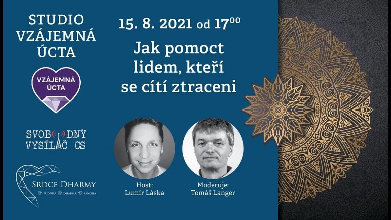Lumír Láska: 15.8.2021 - Jak pomoct lidem, kteří se cítí ztracení