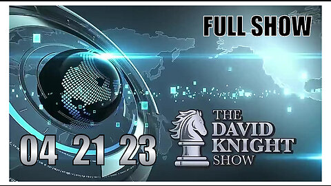 DAVID KNIGHT (Full Show) 04_21_23 Friday
