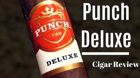 Punch Deluxe Cigar Review