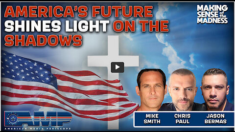 Americas Future Shines Light On The Shadows | MSOM Ep. 795