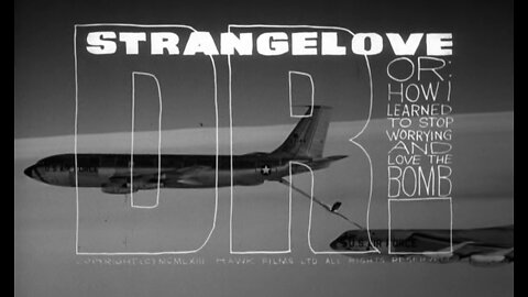 Dr. Strangelove (Stanley Kubrick, 1964)