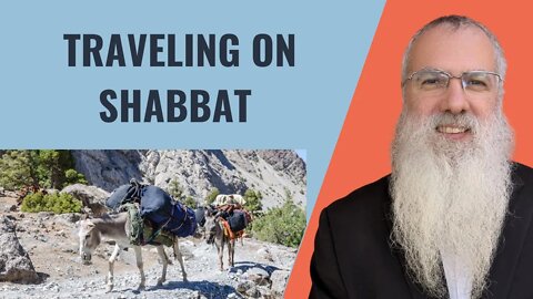 Mishna Shabbat Chapter 24 Mishnah 1 Traveling on Shabbat