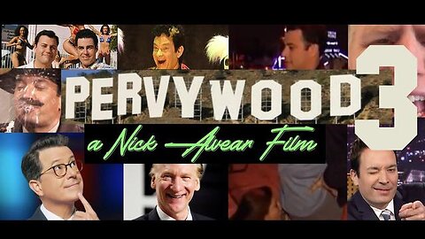 Pervywood 3: Pawns Of The Elite| Nick Alvear