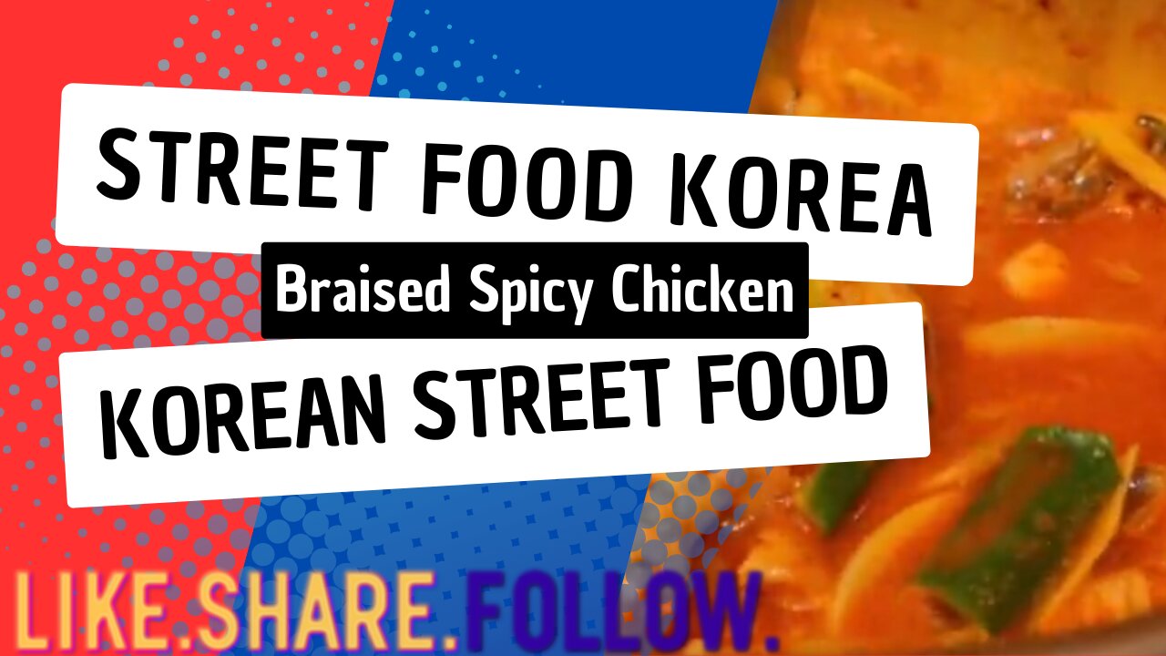 Street Food Korea - Braised Spicy Chicken - Korean Street Food