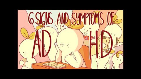 6 Sings and Symptoms of ADHD