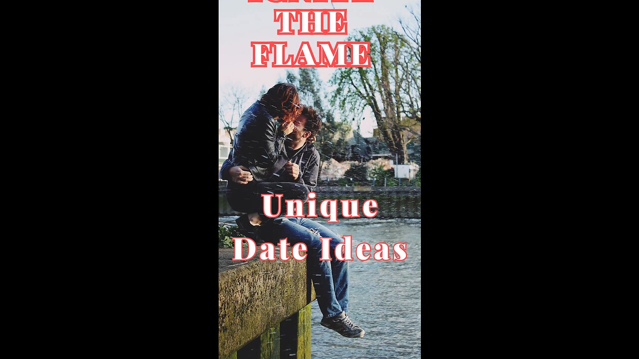 Ignite The Flame. Unique Date Ideas