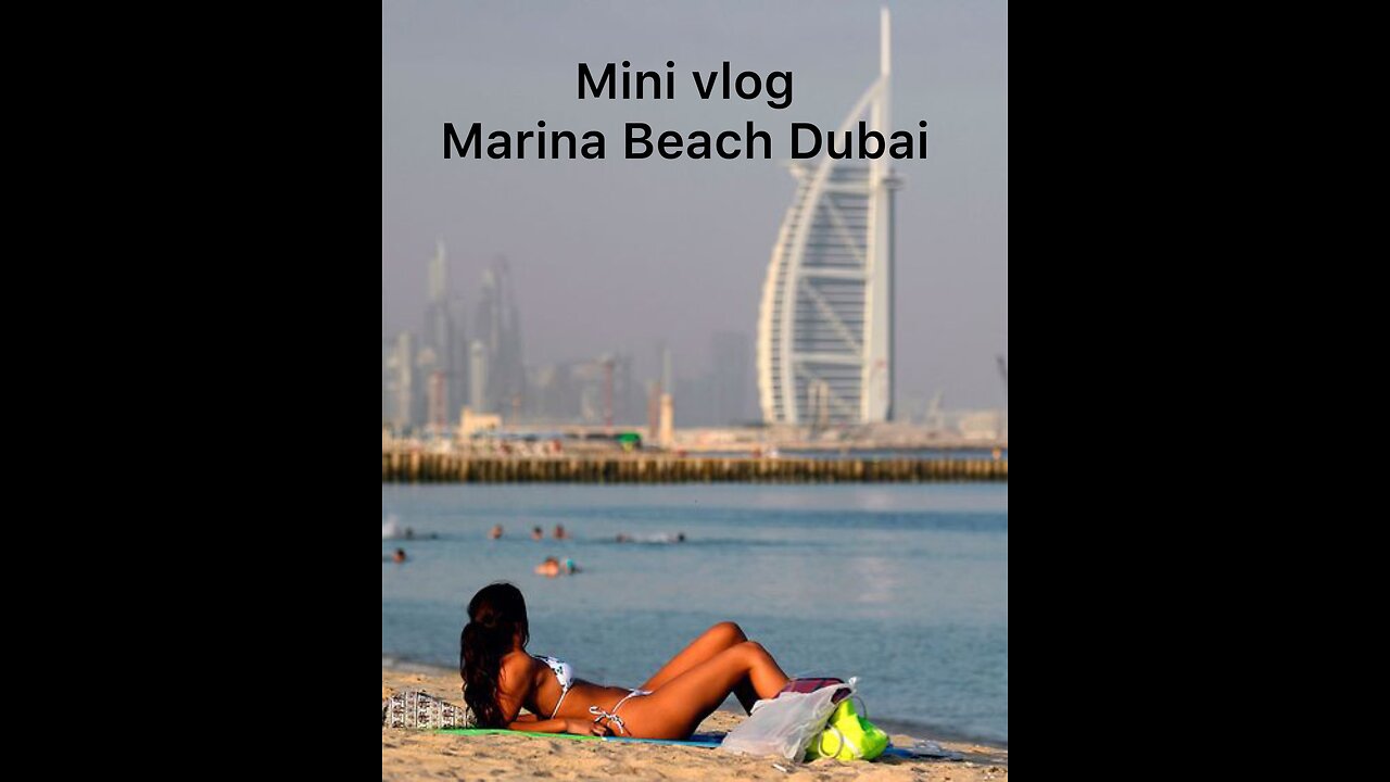 mini vlog Marina Beach Dubai