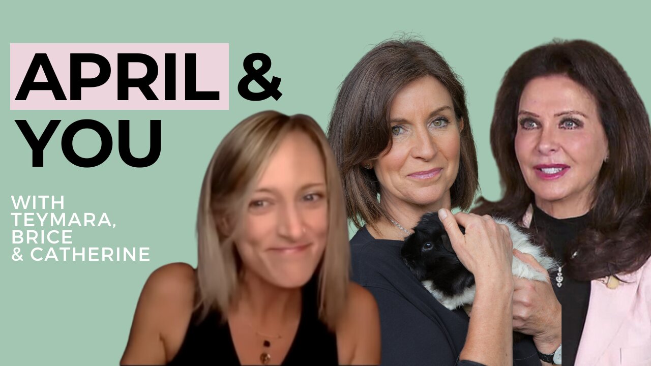 April & You: A 2024 Astrology Forecast with Teymara, Brice & Catherine