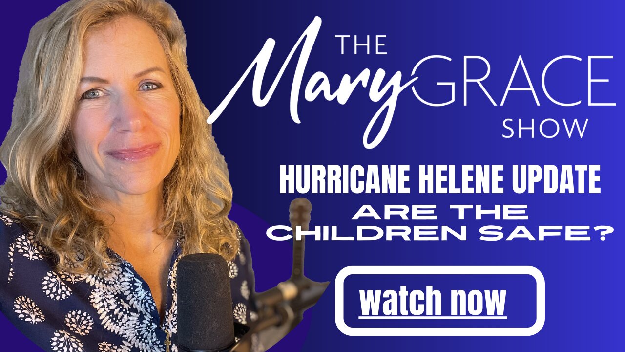 MARY GRACE: Hurricane Helene | RED CROSS CLOSURES, FAMILIES IN DIRE NEED, CHILDREN AT RISK