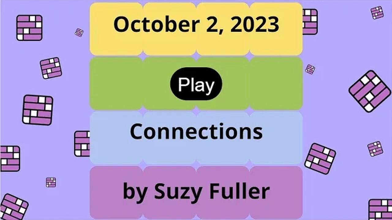 October 2, 2023: Connections! A daily game of grouping words that share a common thread.