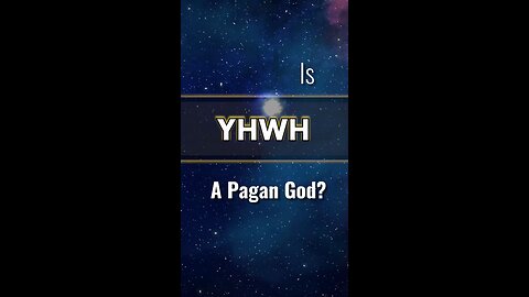 Is YHWH a Pagan Deity?