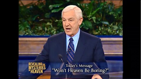 3: Won't Heaven Be Boring?