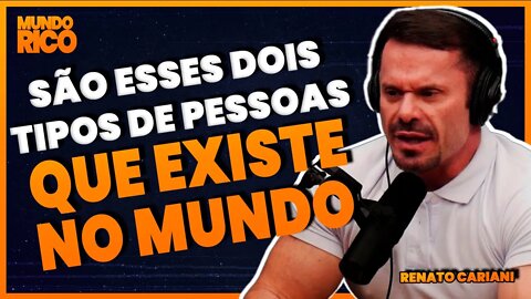 Os dois tipos de Pessoas | Renato Cariani - VÍDEO MOTIVACIONAL (MOTIVAÇÃO)