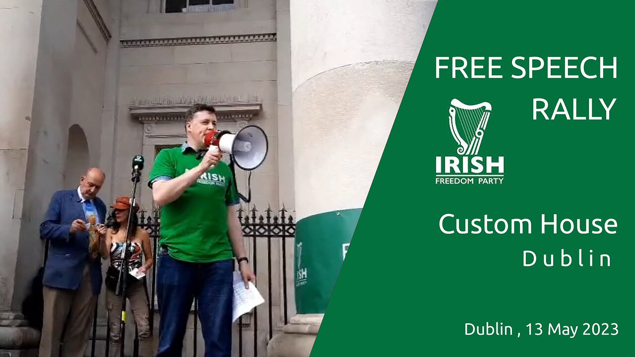 Free Speech Rally - 13 May 2023 - Dublin