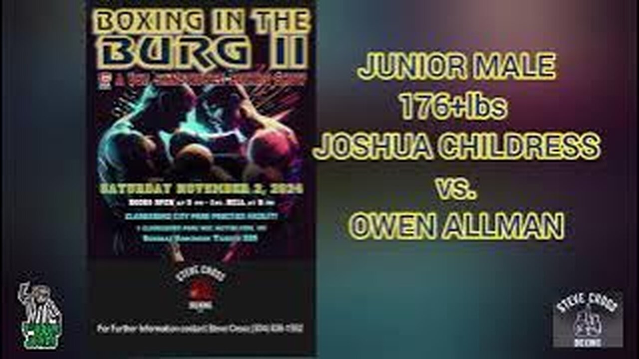 BOXING in the BURG 2!!! JUNIOR MALE 176+lbs. JOSHUA CHILDRESS vs. OWEN ALLMAN!!!