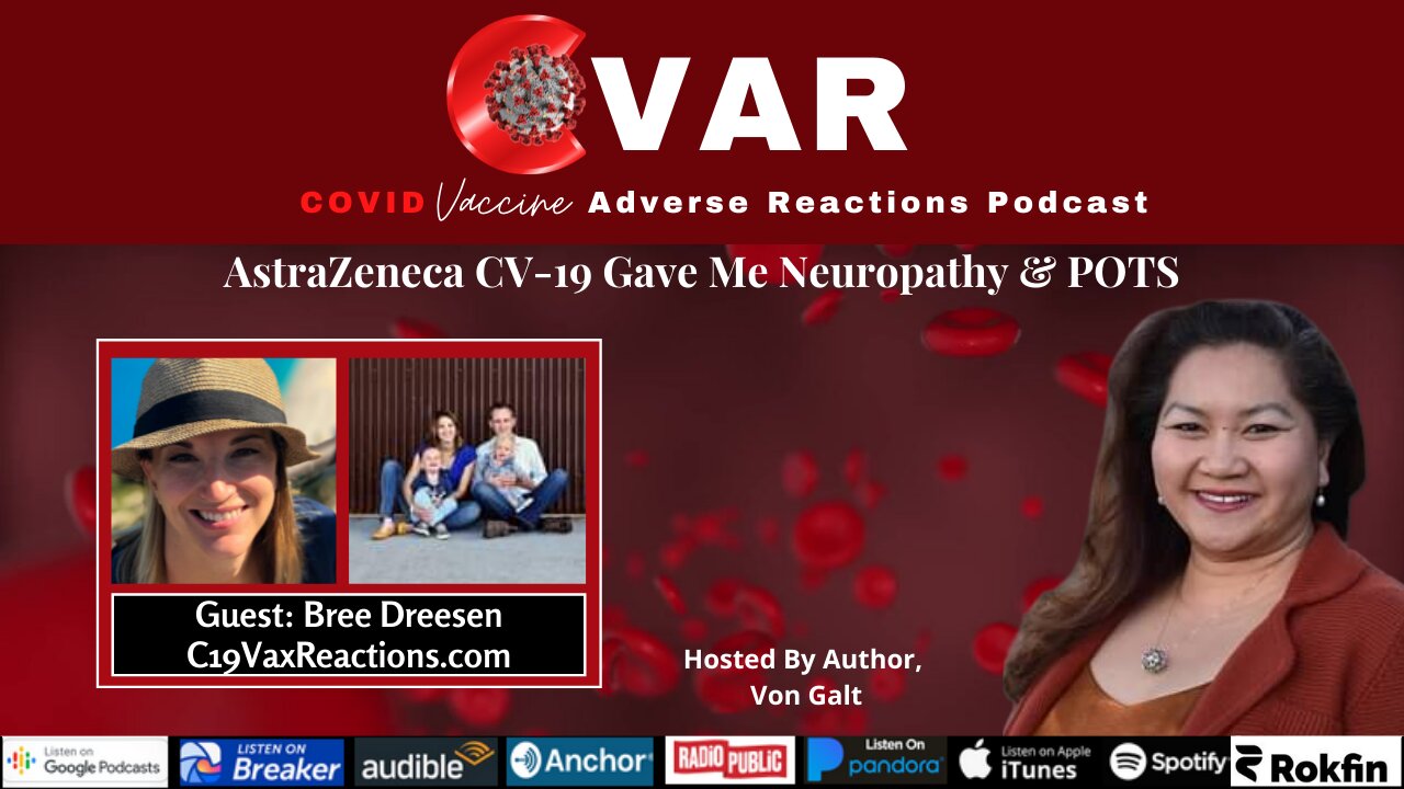 AstraZeneca CV-19 Vaccine Gave Me Neuropathy & POTS - Bree Dreesen