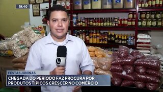 Festas juninas: Chegada do período faz procura por produtos típicos crescer no comércio