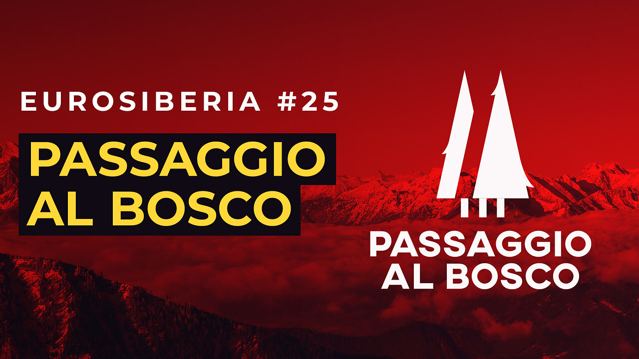 Passaggio al Bosco — Eurosiberia #25