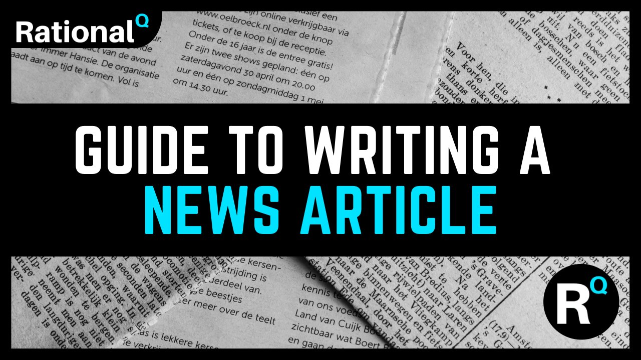 Writing a News Article | Journalism 101 | RQ Learning