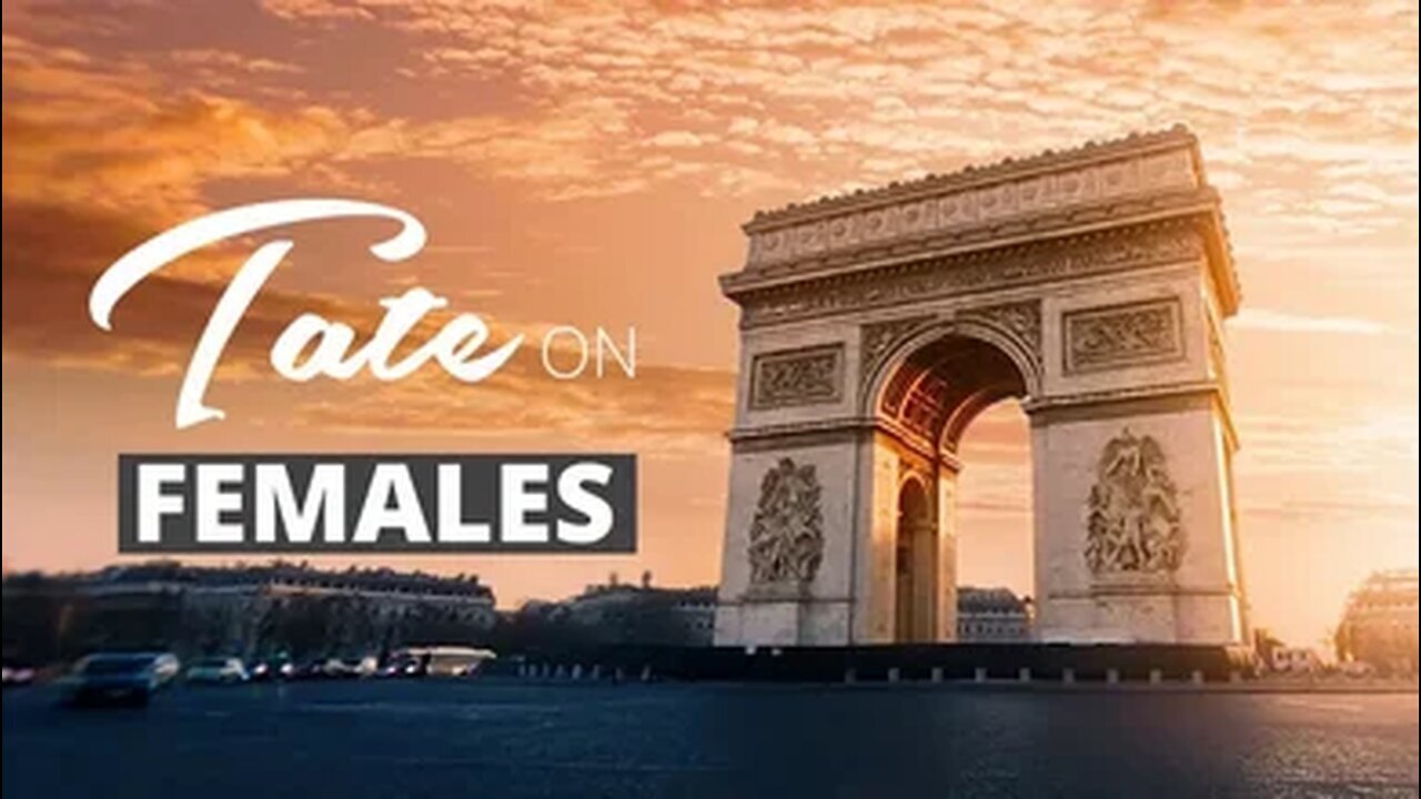 An Old Rant on Females from Paris in 2015 | Episode #36 [October 24, 2018] #andrewtate #tatespeech