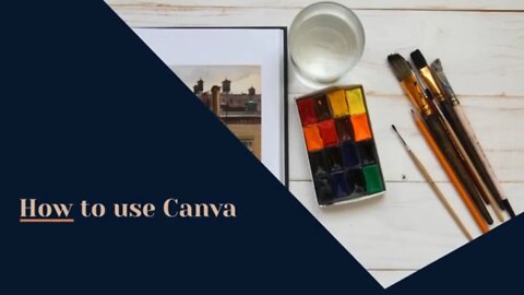 HOW TO USE CANVA 2022