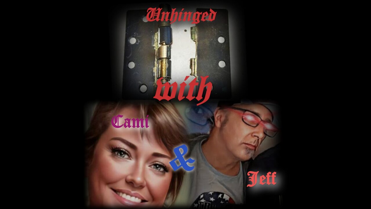 Unhinged with Cami and Jeff with Special Guest Sharkbite Radio