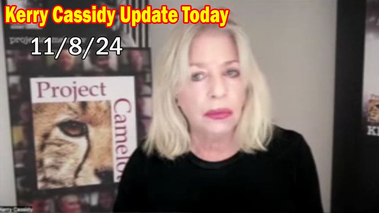 Kerry Cassidy & Scott McKay Update Today: "Kerry Cassidy Important Update Nov 8, 2024"