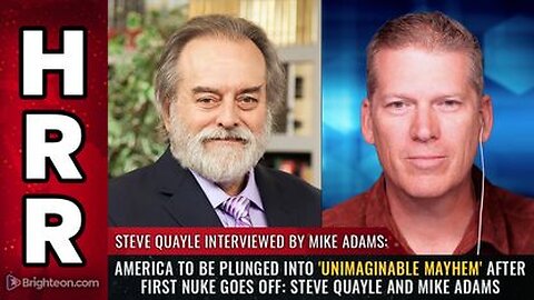 America to be Plunged Into 'UNIMAGINABLE MAYHEM' After 1st Nuke Goes Off Steve Quayle + Mike Adams