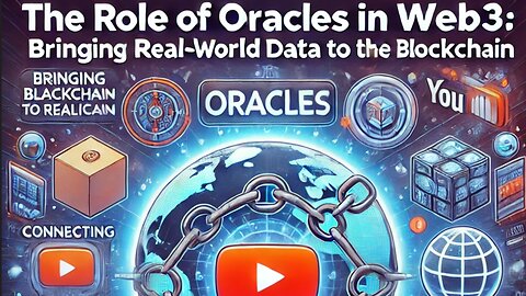 The Role of Oracles in Web3 – Bridging Reality with the Blockchain