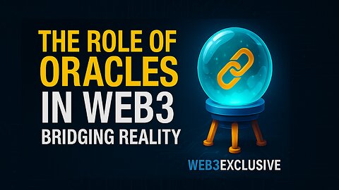 The Role of Oracles in Web3 – Bridging Reality with the Blockchain