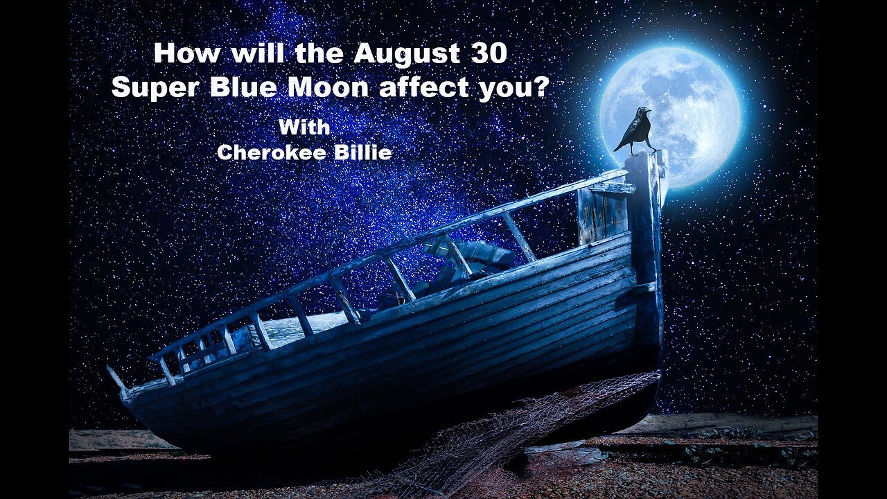 How will the August 30 Super Blue Moon affect you?