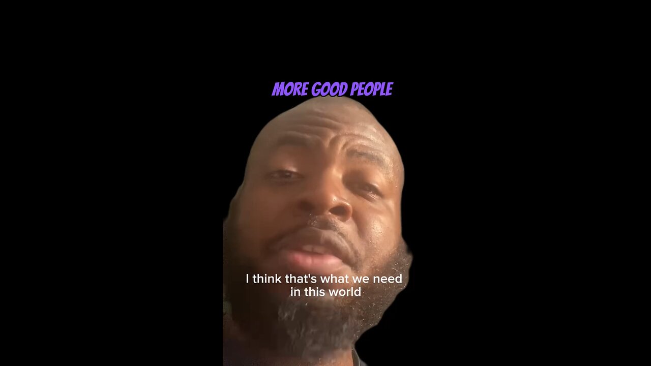 More Good People #dayodman #more #eeyayyahh #new #good