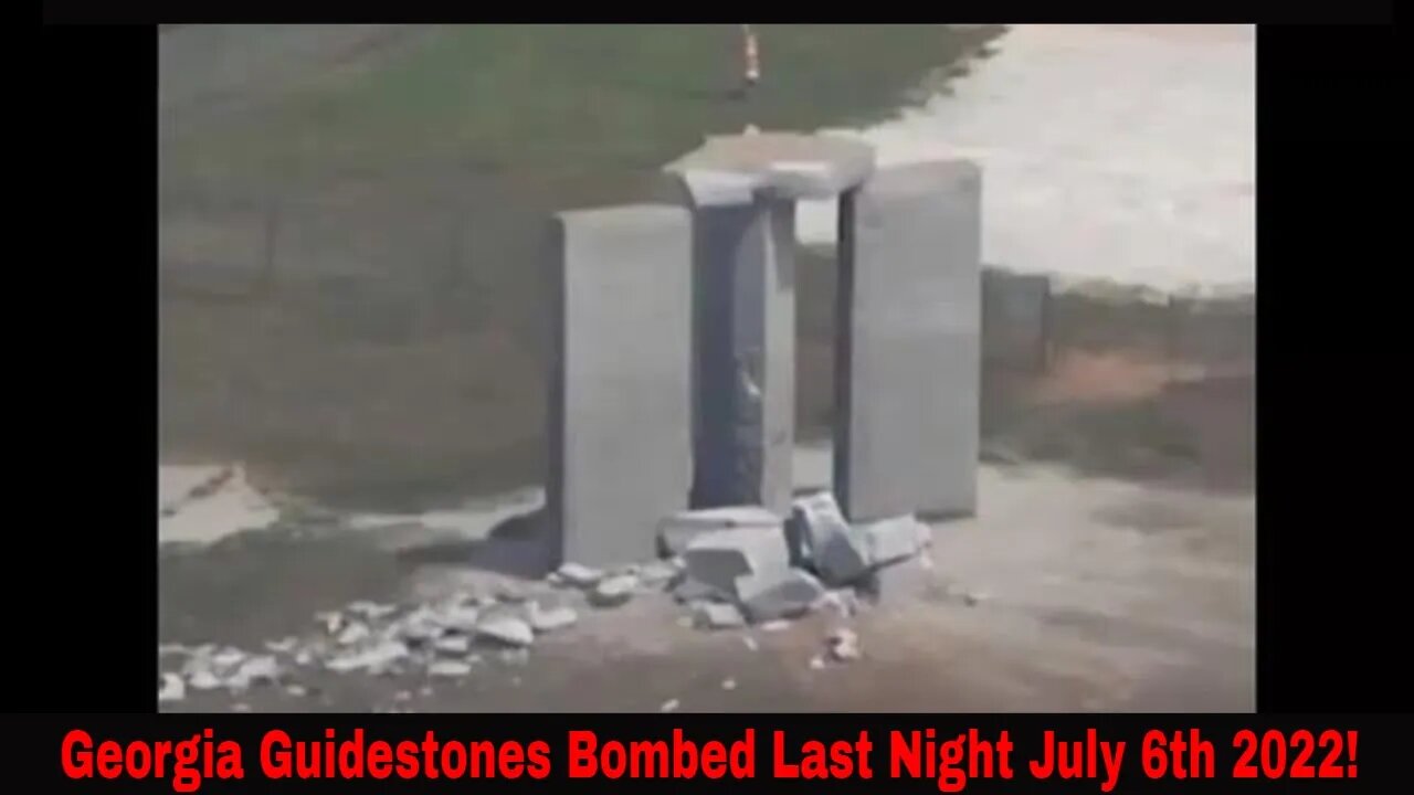 Georgia Guidestones Bombed July 6th 2022!