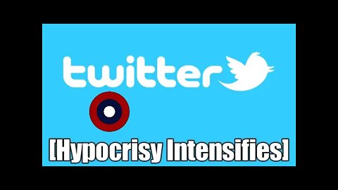 Twitter Hypocritically Calls For #OpenInternet Following Censorship
