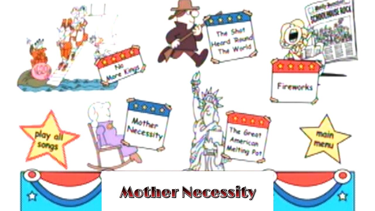Schoolhouse Rock - Mother Necessity