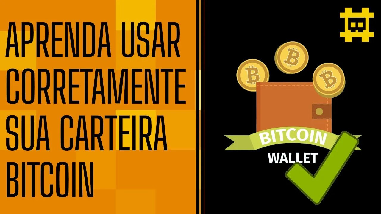 Recomendações de como usar carteira Bitcoin - [CORTE]