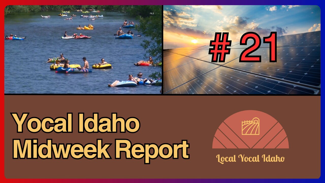 Yocal Idaho Midweek Report #21 - May 22