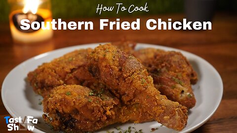 How To Cook TastyFaShow's Homemade Southern Fried Chicken Recipe