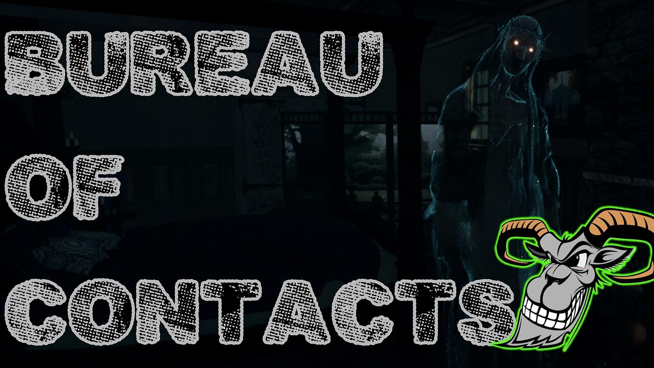 Bureau of Contacts : Ghost Hunting