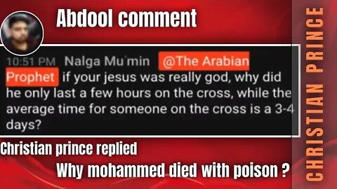 If your jesus is GOD why he left only fews hours on the cross - Christian Prince