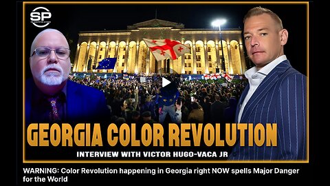 Stew Peters Victor Hugo Staged Georgia Protests Deep State Orchestrates Color Revolution Near Russia